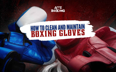 How to Clean and Maintain Boxing Gloves
